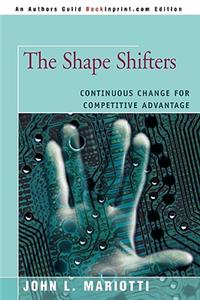 Shape Shifters