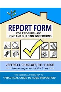REPORT FORM for Pre-Purchase Home and Building Inspections