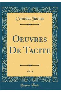 Oeuvres De Tacite, Vol. 4 (Classic Reprint)
