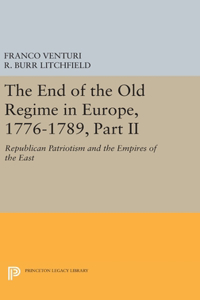 End of the Old Regime in Europe, 1776-1789, Part II