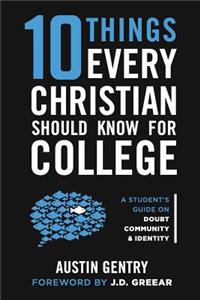 10 Things Every Christian Should Know For College