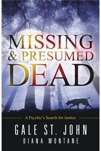 Missing and Presumed Dead