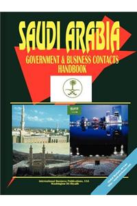 Saudi Arabia Government and Business Contacts Handbook