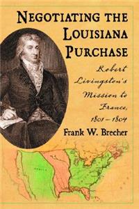 Negotiating the Louisiana Purchase