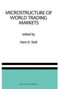 Microstructure of World Trading Markets