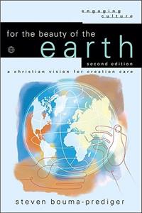 For the Beauty of the Earth – A Christian Vision for Creation Care