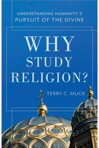 Why Study Religion?