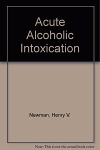 Acute Alcoholic Intoxication
