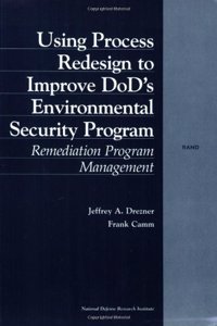 Using Process Redesign to Improve DOD's Environmental Security Program