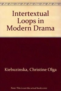 Intertextual Loops in Modern Drama