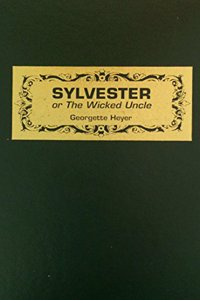 Sylvester; Or the Wicked Uncle