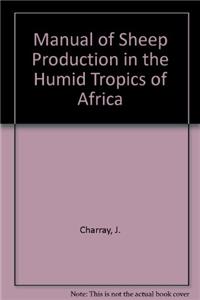 Manual of Sheep Production in the Humid Tropics of Africa