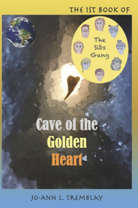 Sibs Gang - Cave of the Golden Heart