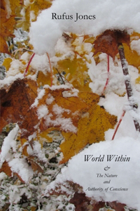 The World Within & The Nature and Authority of Conscience