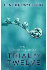 Trial by Twelve