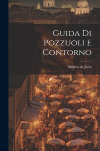Guida Di Pozzuoli E Contorno