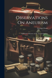 Observations On Aneurism