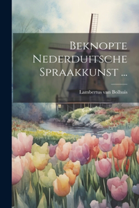 Beknopte Nederduitsche Spraakkunst ...