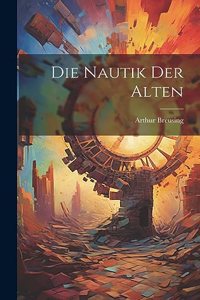 Die Nautik Der Alten
