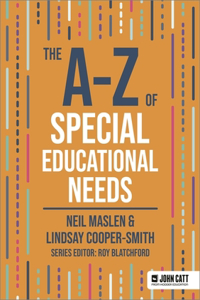 The A-Z of Special Educational Needs