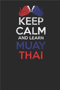 Keep Calm And Learn Muay Thai