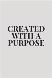 Created with a Purpose