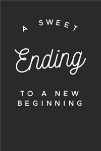 A Sweet Ending To a New Beginning