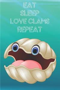 Eat Sleep Love Clams Repeat