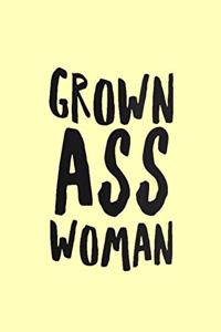 Grown Ass Woman