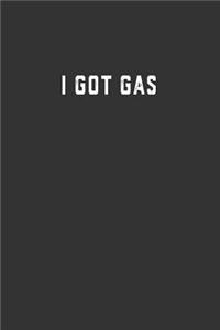 I Got Gas