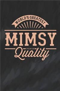 World's Greatest Mimsy Premium Quality