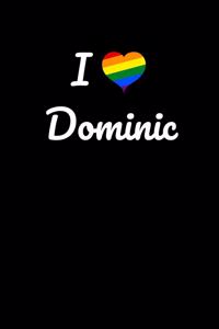 I love Dominic.