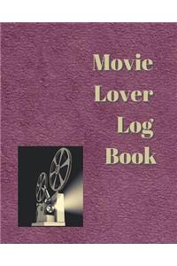 Movie Lover Log Book: A Journal for Film Buffs to Write Reviews and Keep a Bucket List of Movies to Watch, Maroon Cover