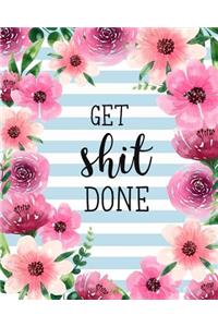 Get Shit Done