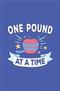 One Pound at a Time