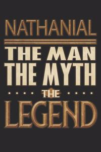 Nathanial The Man The Myth The Legend