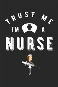 Trust Me I'm a Nurse