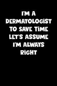 Dermatologist Notebook - Dermatologist Diary - Dermatologist Journal - Funny Gift for Dermatologist