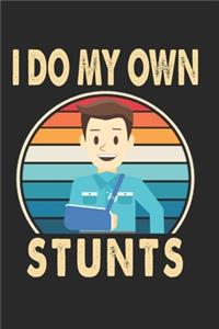 I Do My Own Stunts