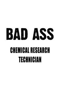 Badass Chemical Research Technician