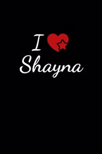 I love Shayna
