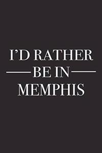 I'd Rather Be in Memphis