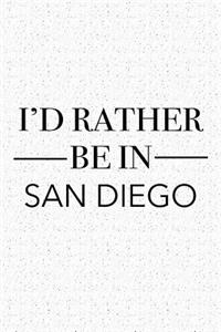 I'd Rather Be in San Diego