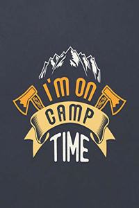 I'm on Camp Time