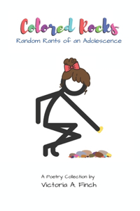 Colored Rocks - Random Rants of an Adolescence