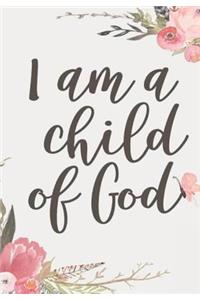 I Am a Child of God