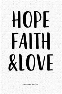 Hope Faith & Love