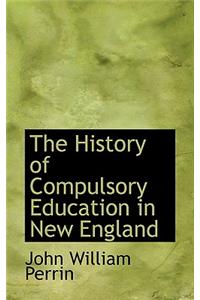 The History of Compulsory Education in New England