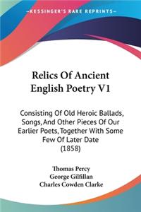 Relics Of Ancient English Poetry V1