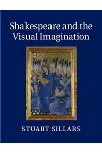 Shakespeare and the Visual Imagination